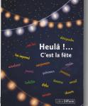 Heulâ !... c´est la fête (Association Heulâ)