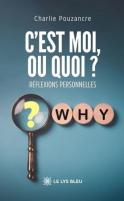 C´est moi ou quoi ? (Charlie Pouzancre)