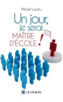 Un jour, je serai ma&icirc;tre d´&eacute;cole (Michel Lautru)